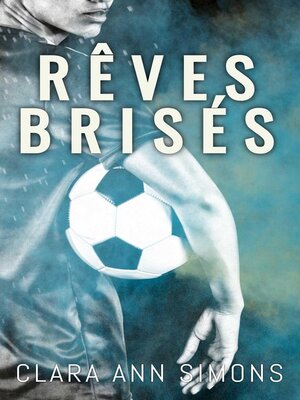 cover image of Rêves brisés